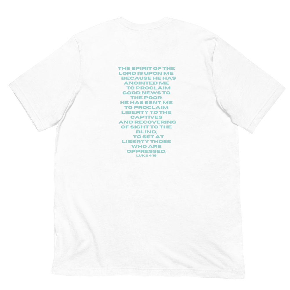 Luke 4:18 Tee